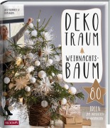Cover-Bild zum Titel 'Dekotraum Weihnachtsbaum' von 'Julia Bramhoff, Team BLOOM's'