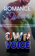 Cover-Bild zum Titel 'Romance in Winter (A Queer Anthology, #3)' von 'Shane K Morton'