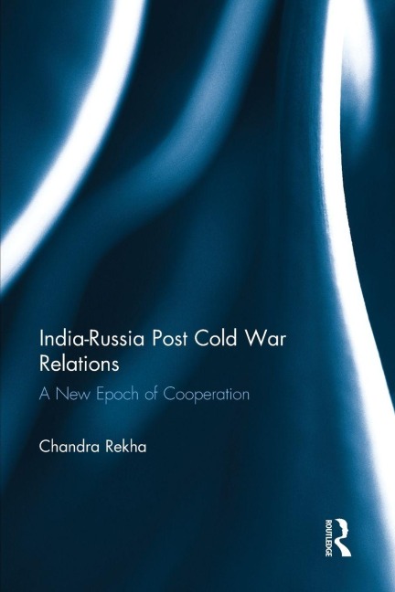 India-Russia Post Cold War Relations - Chandra Rekha