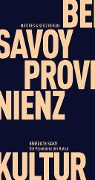 Die Provenienz der Kultur - Bénédicte Savoy
