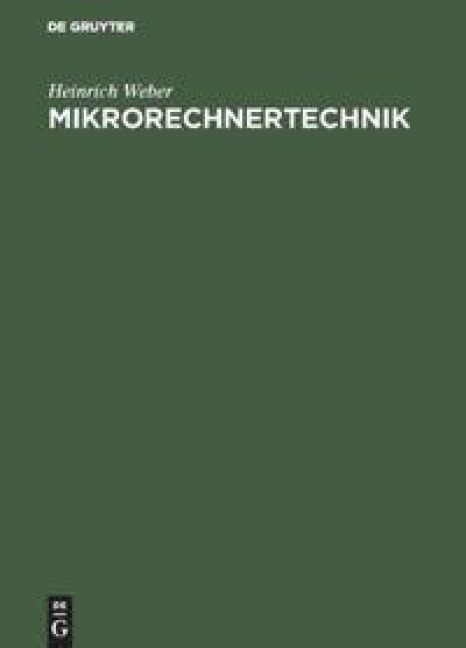 Mikrorechnertechnik - Heinrich Weber
