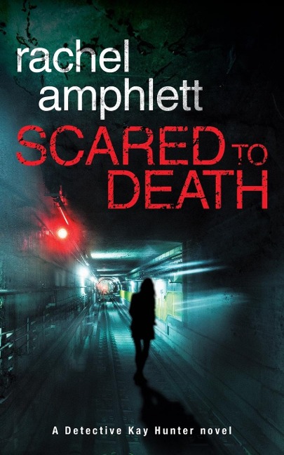 Scared to Death - Rachel Amphlett