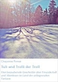 Cover-Bild zum Titel 'Tuli und Trolli der Troll' von 'Chayenne Perner'