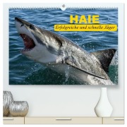 Cover-Bild zum Titel 'Haie. Erfolgreiche und schnelle Jäger (hochwertiger Premium Wandkalender 2026 DIN A2 quer), Kunstdruck in Hochglanz' von 'Elisabeth Stanzer'
