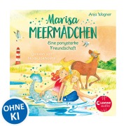 Cover-Bild zum Titel 'Marisa Meermädchen (Band 3) - Eine ponystarke Freundschaft' von 'Anja Wagner'