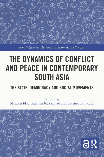 The Dynamics of Conflict and Peace in Contemporary South Asia - 