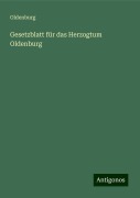 Gesetzblatt für das Herzogtum Oldenburg - Oldenburg