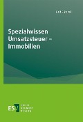Spezialwissen Umsatzsteuer - Immobilien - Ralf Sikorski