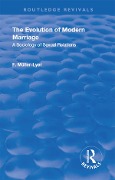 Cover-Bild zum Titel 'Revival: The Evolution of Modern Marriage (1930)' von 'Franz Carl Muller-Lyer'