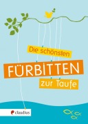Die schönsten Fürbitten zur Taufe - 