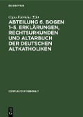 Cover-Bild zum Titel 'Abteilung 6. Bogen 1-5. Erklärungen, Rechtsurkunden und Altarbuch der deutschen Altkatholiken' von ''