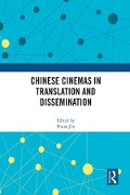 Cover-Bild zum Titel 'Chinese Cinemas in Translation and Dissemination' von ''