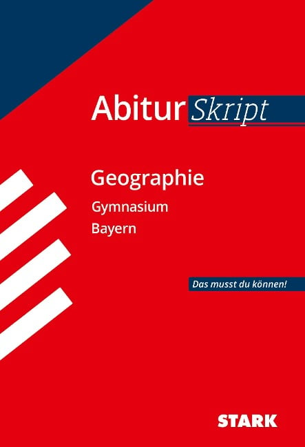 Abitur-Training Erdkunde / Abiturskript Bayern Geographie - Rainer Koch