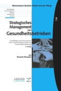 Cover-Bild zum Titel 'Strategisches Management von Gesundheitsbetrieben' von 'Rosmarie Reinspach'