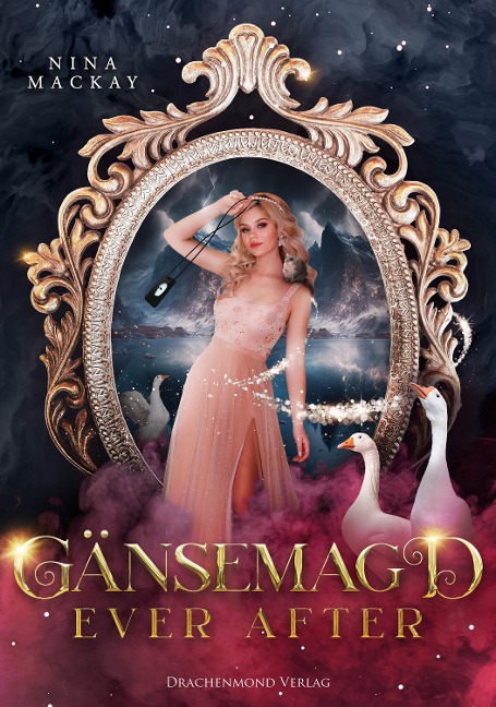 Gänsemagd ever after - Nina Mackay