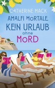 Cover-Bild zum Titel 'Amalfi Mortale. Kein Urlaub ohne Mord' von 'Catherine Mack'