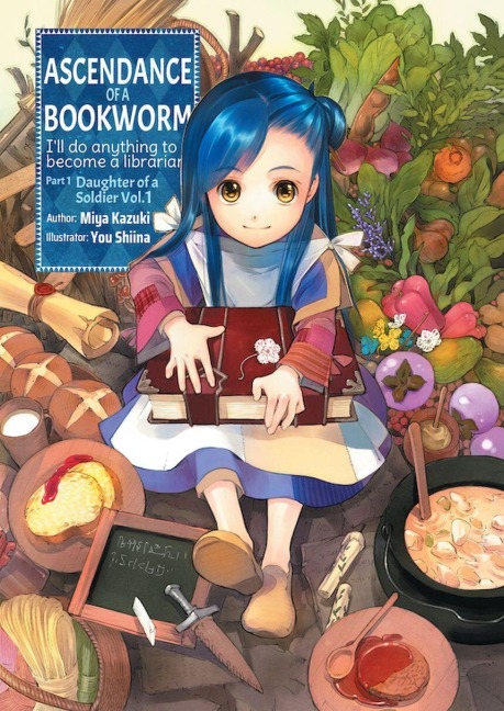 Ascendance of a Bookworm: Part 1 Volume 1 (Light Novel) - Miya Kazuki
