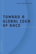 Cover-Bild zum Titel 'Toward a Global Idea of Race' von 'Denise Ferreira Da Silva'