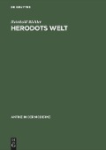 Herodots Welt - Reinhold Bichler
