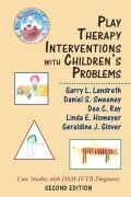 Cover-Bild zum Titel 'Play Therapy Interventions with Children's Problems' von ''