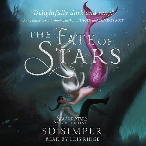 The Fate of Stars Lib/E: A Fantasy Lesbian Romance - S. D. Simper