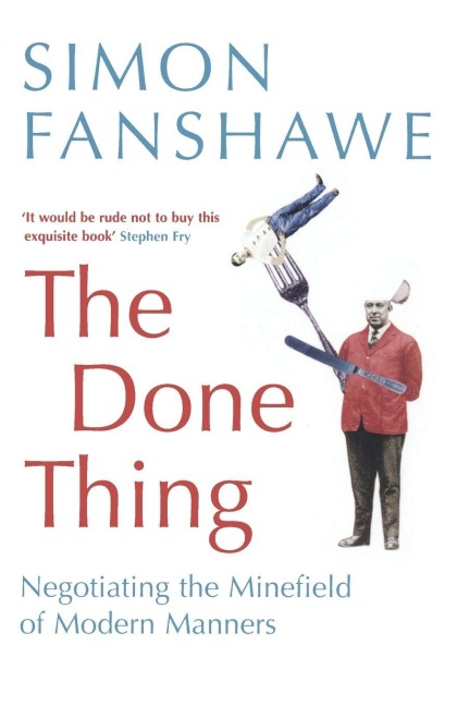 The Done Thing - Simon Fanshawe
