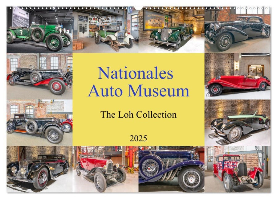 Nationales Auto Museum, The Loh Collection (Wandkalender 2025 DIN A2 quer), CALVENDO Monatskalender - Bodo-Schmidt-Photography Bodo-Schmidt-Photography