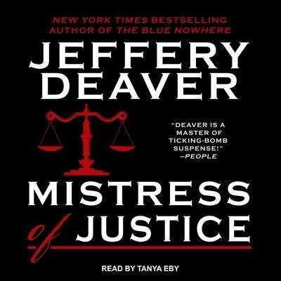 Mistress of Justice Lib/E - Jeffery Deaver