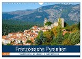 Französische Pyrenäen (Wandkalender 2024 DIN A4 quer), CALVENDO Monatskalender - Tanja Voigt