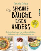 Cover-Bild zum Titel 'Sensible Bäuche essen anders. Die besten Gerichte und Tipps bei Unverträglichkeiten, Reizdarm und anderen Verdauungsbeschwerden - Ernährungstipps bei Morbus Crohn, Zöliakie oder nach einer Darm-OP' von 'Dominika Králová'