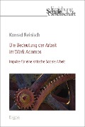 Cover-Bild zum Titel 'Die Bedeutung der Arbeit im Werk Adornos' von 'Konrad Reinisch'