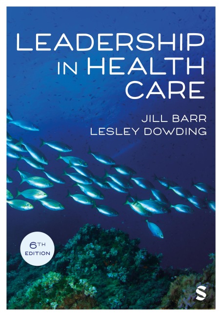 Leadership in Health Care - Jill Barr, Lesley Dowding