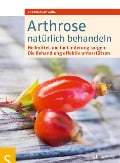 Cover-Bild zum Titel 'Arthrose natürlich behandeln' von 'Gabriela Schwarz'