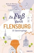 Cover-Bild zum Titel 'Zu Fuß durch Flensburg' von 'Birte Stährmann, Martin Stährmann'