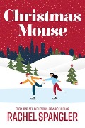 Cover-Bild zum Titel 'Christmas Mouse' von 'Rachel Spangler'