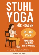 Cover-Bild zum Titel 'Stuhl Yoga für Frauen' von 'Solenia Publishing'