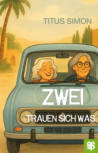 Zwei trauen sich was - Titus Simon