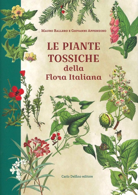 Le piante tossiche della flora italiana - Giovanni Appendino, Mauro Ballero