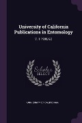 University of California Publications in Entomology - 