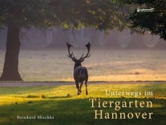 Cover-Bild zum Titel 'Unterwegs im Tiergarten Hannover' von 'Reinhard Mischke'