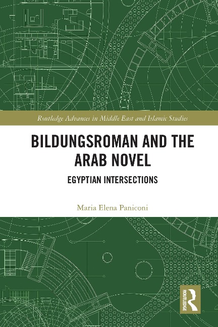 Bildungsroman and the Arab Novel - Maria Elena Paniconi