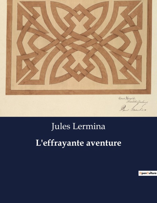 L'effrayante aventure - Jules Lermina
