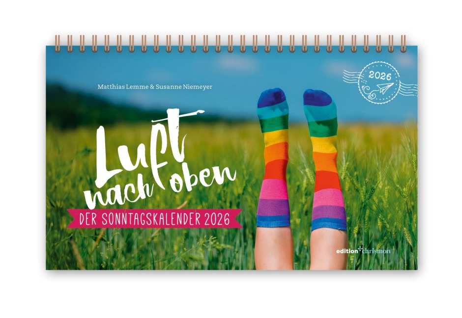 Luft nach oben 2026. Der Sonntagskalender - Susanne Niemeyer, Matthias Lemme