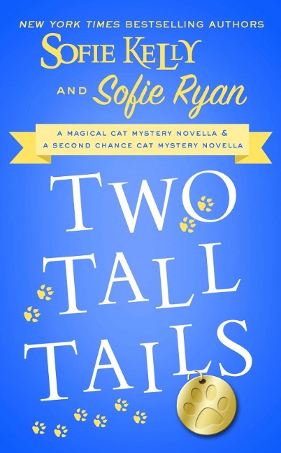 Two Tall Tails - Sofie Kelly, Sofie Ryan