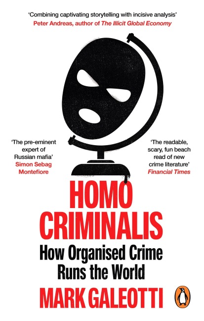 Homo Criminalis - Mark Galeotti