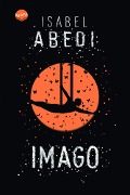 Cover-Bild zum Titel 'Imago' von 'Isabel Abedi'