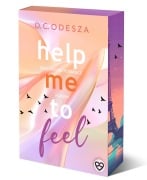 Help me to feel - D. C. Odesza