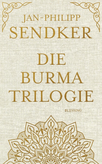 Die Burma-Trilogie - Jan-Philipp Sendker
