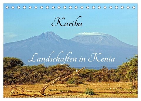 Karibu - Landschaften in Kenia (Tischkalender 2025 DIN A5 quer), CALVENDO Monatskalender - Susan Michel CH