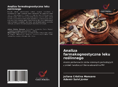 Analiza farmakognostyczna leku ro¿linnego - Juliana Cristina Mansano, Ademir Salvi Júnior